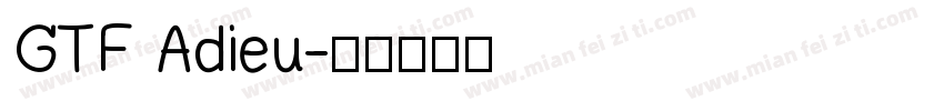 GTF Adieu字体转换